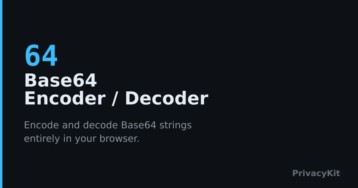 Base64 Encoder / Decoder | PrivacyKit